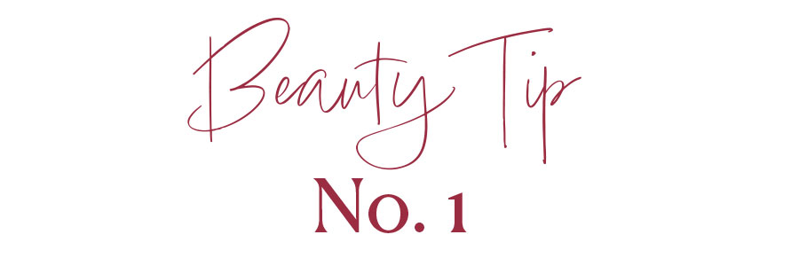 Beauty Tip No. 9