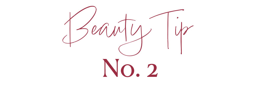 Beauty Tip No. 9