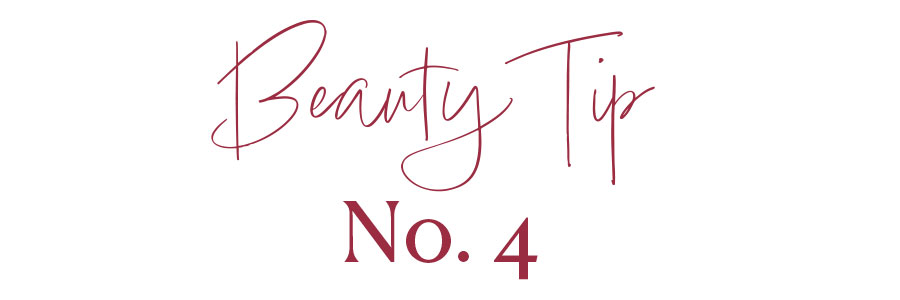 Beauty Tip No. 9